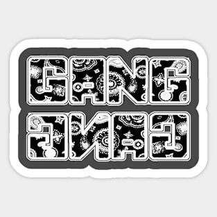 Gang Gang! Sticker